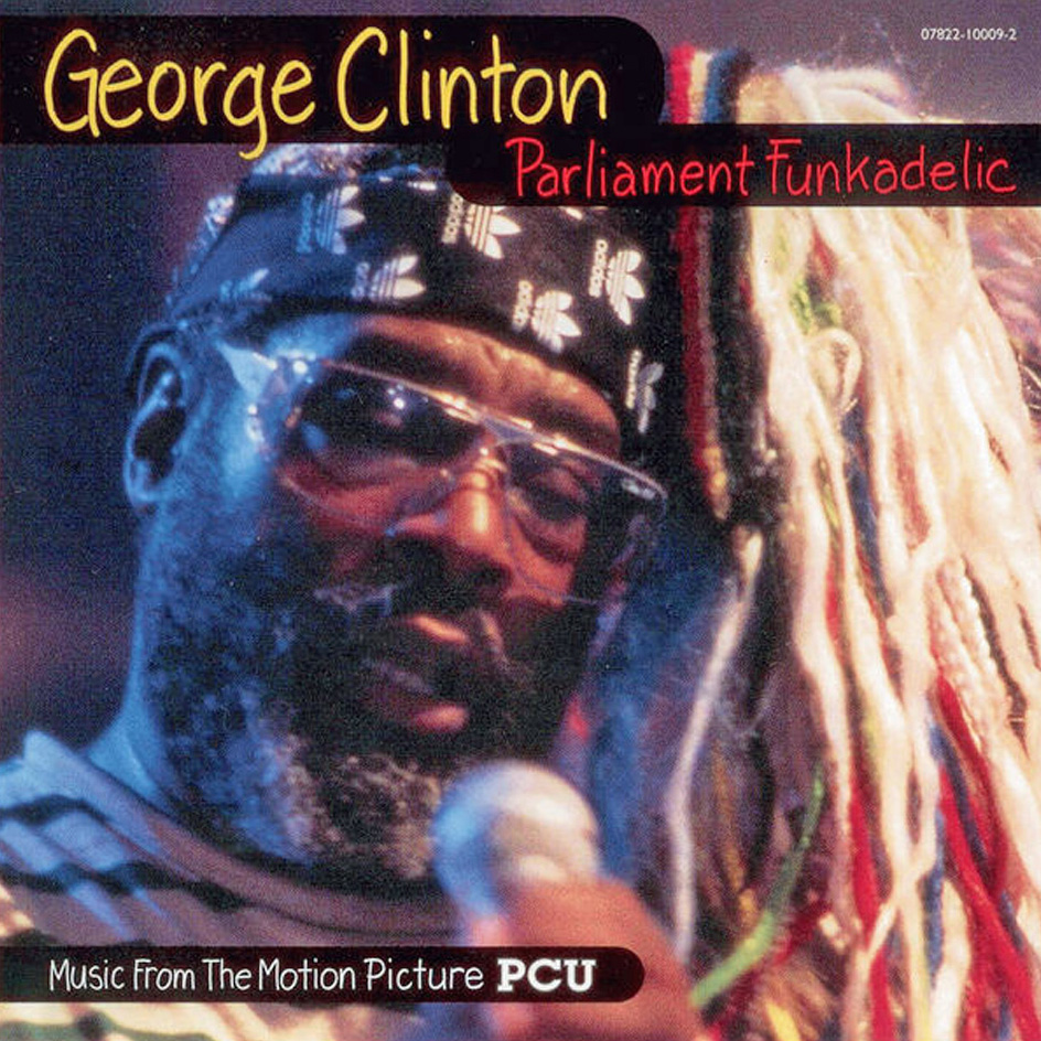 George Clinton - Music From the Motion Picture PCU