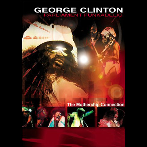 George Clinton The Mothership Connection DVD