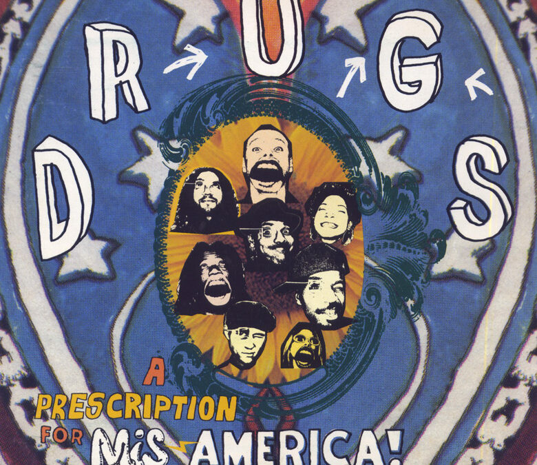 Drugs ‎- A Prescription For Mis-America