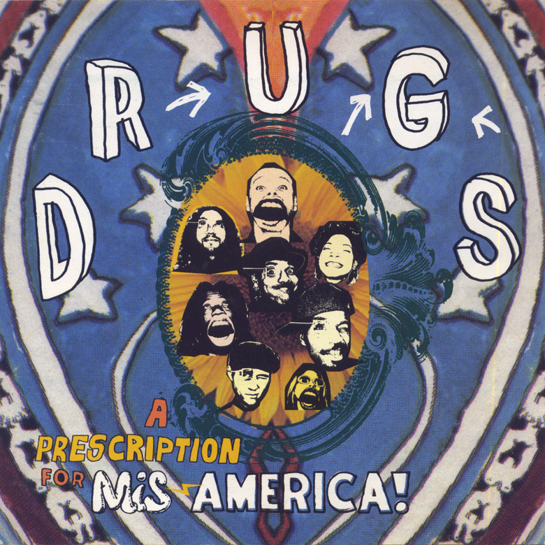Drugs ‎- A Prescription For Mis-America