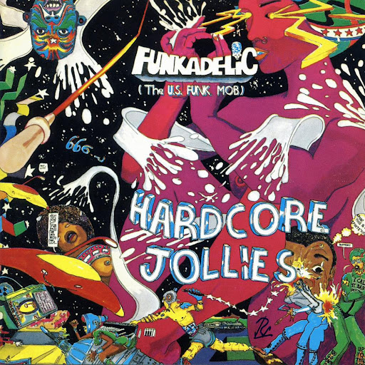 Funkadelic - Hardcore Jollies - Official Website of George Clinton