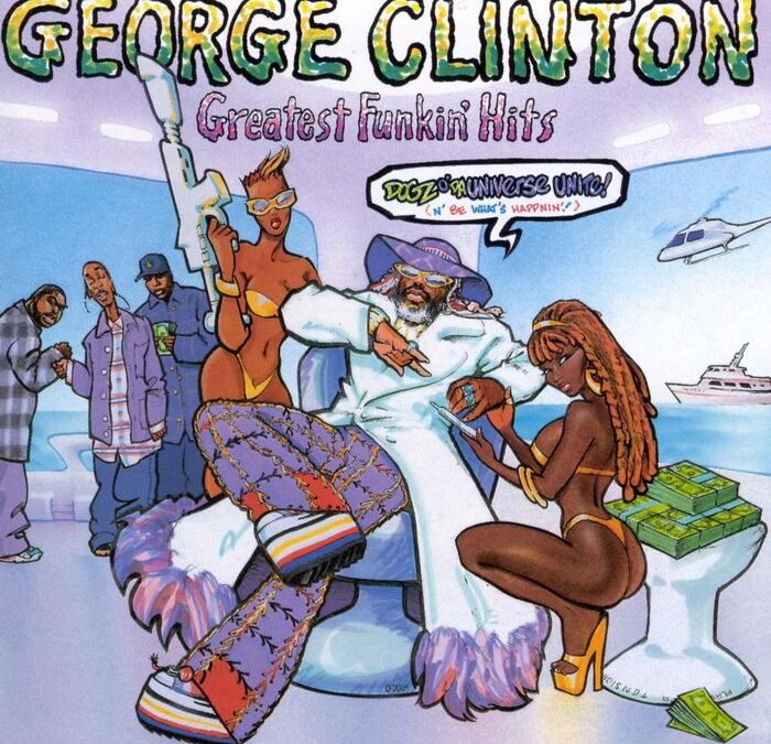 George Clinton - Greatest Funkin Hits