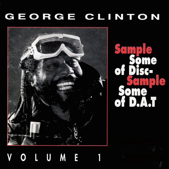George Clinton - Sample Some Of Disc - Sample Some Of D.A.T. Vol.1