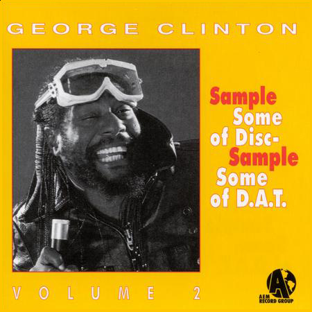 George Clinton - Sample Some Of Disc - Sample Some Of D.A.T. Vol.2