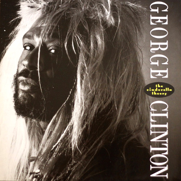 George Clinton - The Cinderella Theory