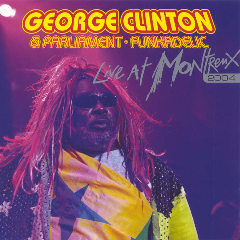 George Clinton And Parliament Funkadelic - Live At Montreux 2004 ...