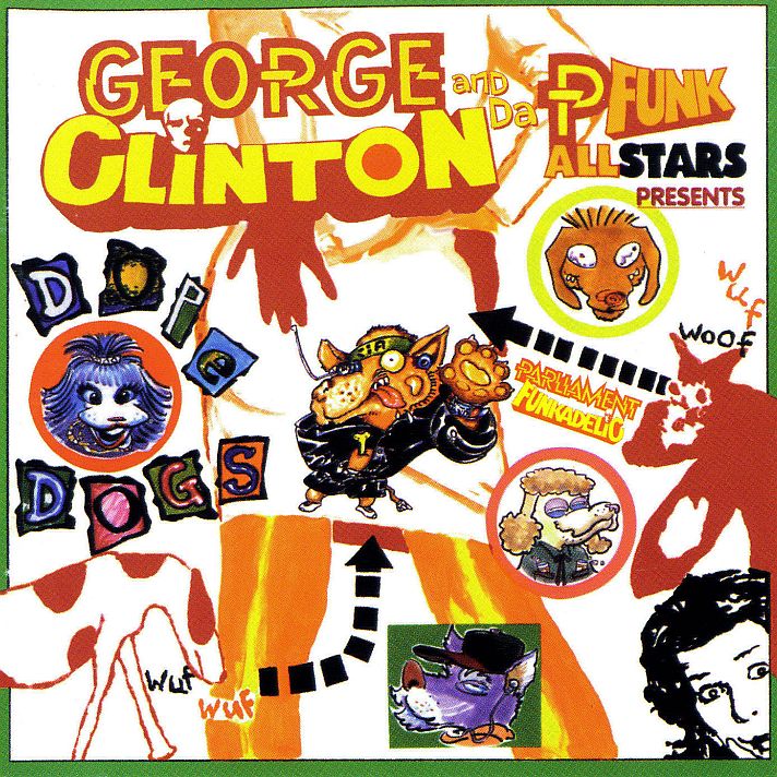 George Clinton and The P-Funk Allstars - Dope Dogs