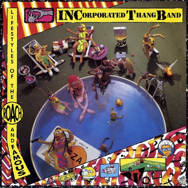 Incorporated Thang Band ‎- Lifestyles Of The Roach And Famous