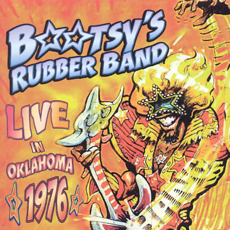 Bootsy's Rubber Band - Live In Oklahoma 1976