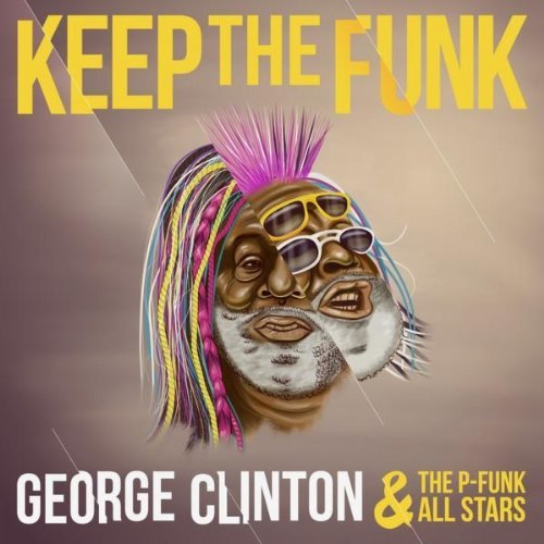 George Clinton and the P-funk All Stars - Keep The Funk (Live ...