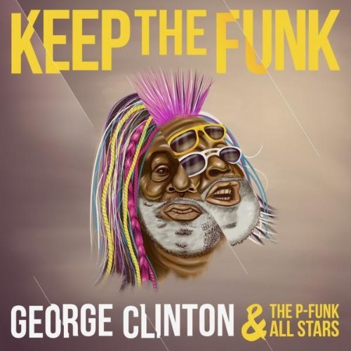 George Clinton and the P-funk All Stars - Keep The Funk