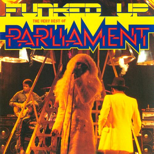 Funked Up - The Very Best Of Parliament
